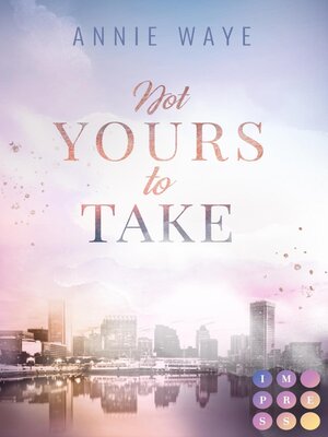 cover image of Not Yours to Take